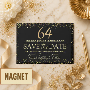 Schwarzes Gold Glitter 64. Geburtstag Save the Dat Magnet