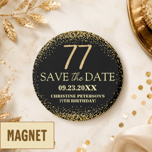 Schwarzes Gold Glitter 77. Geburtstag Save the Dat Magnet