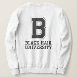 Schwarzes Haar College-Brief benutzerdefinierter S Sweatshirt