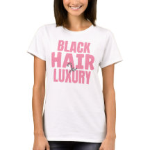 Schwarzes Haar ist Luxus - Custom Graphic T-Shirt