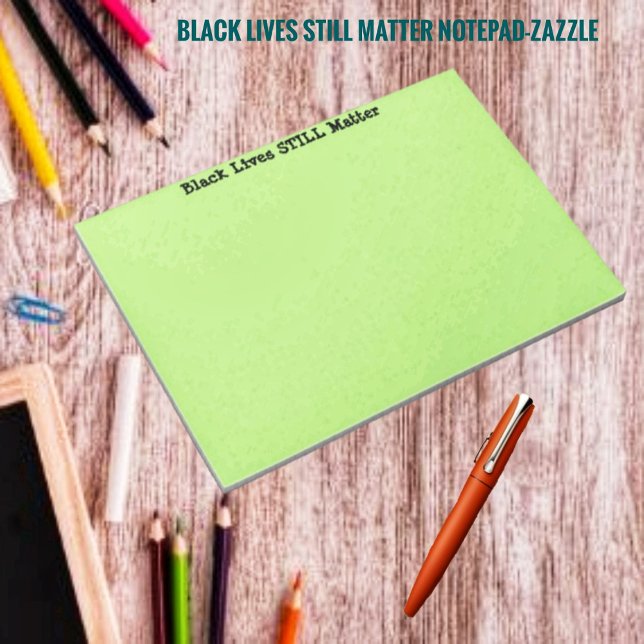 Schwarzes Leben ist immer noch wichtig Notizblock (Von Creator hochgeladen)