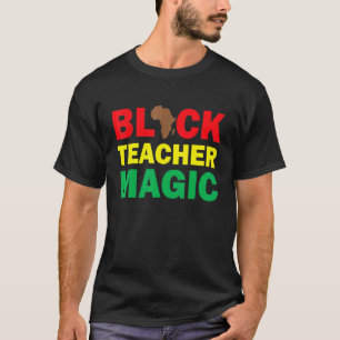Schwarzes Lehrer-Magie-Shirt Lehrer Schwarze Gesch T-Shirt