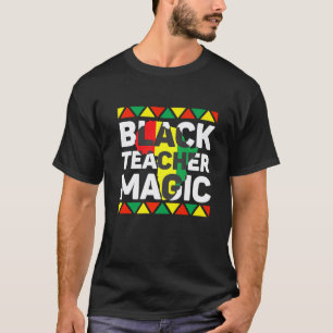 Schwarzes Lehrer-Magie-Shirt Lehrer Schwarze Gesch T-Shirt