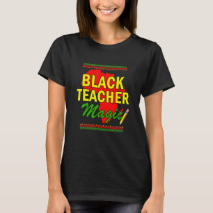 Schwarzes Lehrer-Magie-Shirt Lehrer Schwarze Gesch T-Shirt
