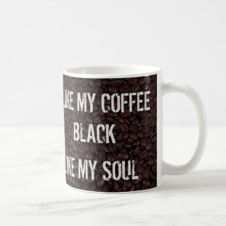 Schwarzes mögen meine Soul-Kaffee-Tasse Kaffeetasse