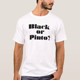 Schwarzes oder Pinto T-Shirt