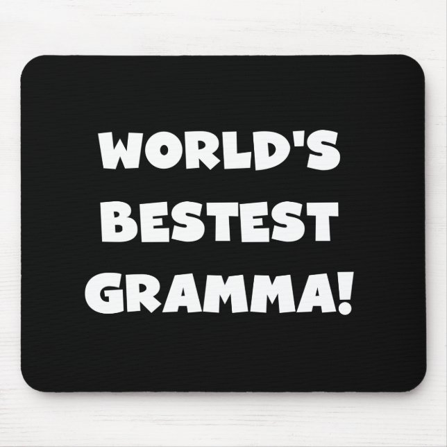 Schwarzes oder Weiß des Gut-est Gramma der Welt Mousepad (Vorne)