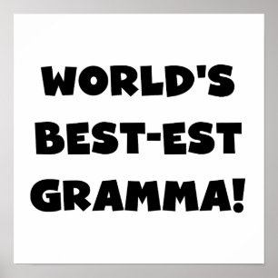 Schwarzes oder Weiß des Gut-est Gramma der Welt Poster
