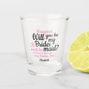 Schwarzes Rosa Skript wird Sie meine Bridesmaid Schnapsglas