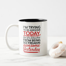 Schwarzes rotes Typografie-heute fantastisches Zweifarbige Tasse