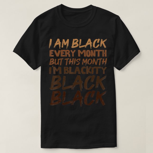 Schwarzes Schwarzes jeden Monat Schwarze Geschicht T-Shirt (Design vorne)