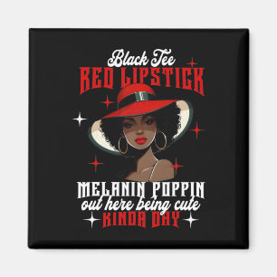 Schwarzes T-Shirt Roter Lippenstift Melanin Poppin Magnet