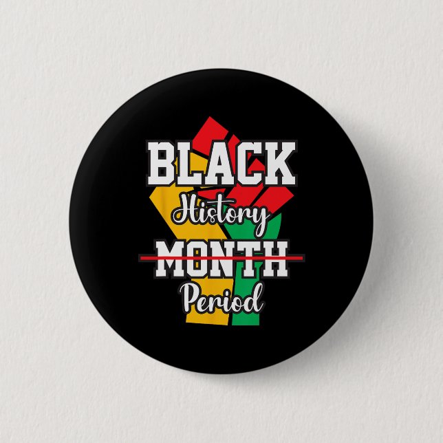 Schwarzgeschichte Monat Melanin Afrika Amerika Button (Vorderseite)