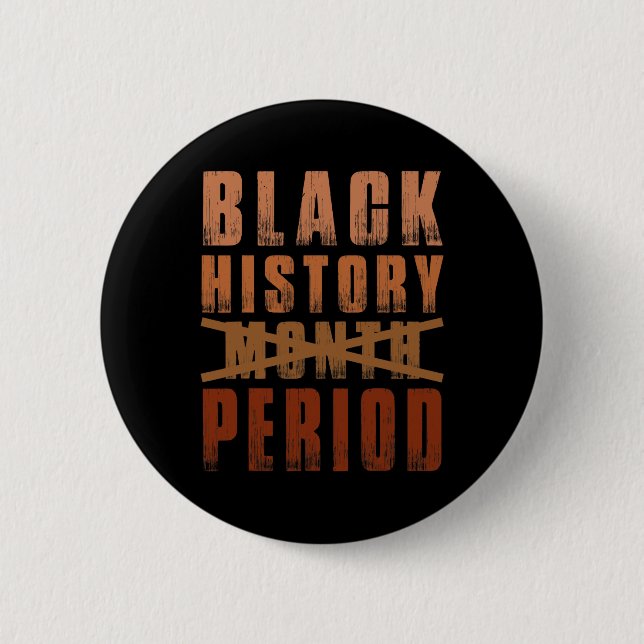 Schwarzgeschichte Monat Melanin Afrika Amerika Button (Vorderseite)