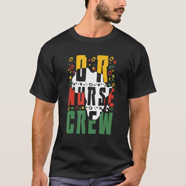 Schwarzgeschichte Monat oder Nurse Crew Afrikanisc T-Shirt (Vorderseite)