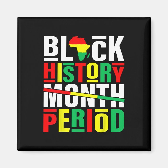 Schwarzgeschichte Monat Periode Afrikanischer Schw Magnet (Vorne)