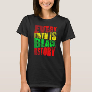 Schwarzgeschichte Monat Proud Black African Melani T-Shirt