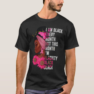 Schwarzheit Schwarz jeden Monat schwarze Geschicht T-Shirt