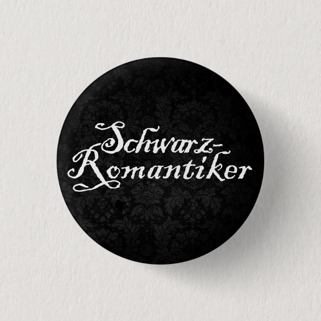 Schwarzromantiker (black) button (Vorderseite)