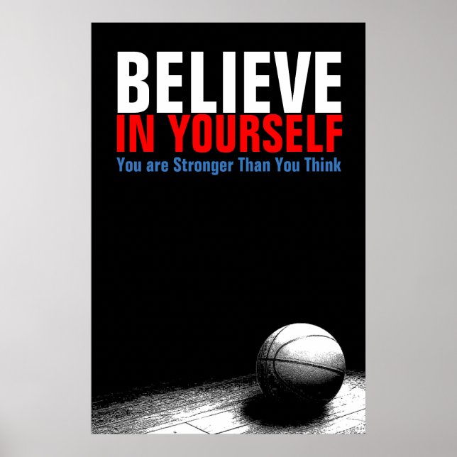 Schwarzweiß Basketball glauben an sich Poster (Vorne)