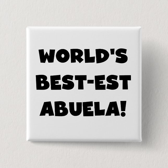 Schwarzweiss-Geschenke des Gut-est Abuela der Welt Button (Vorderseite)