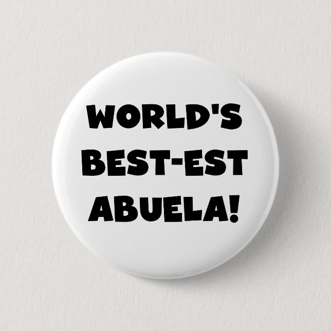 Schwarzweiss-Geschenke des Gut-est Abuela der Welt Button (Vorderseite)
