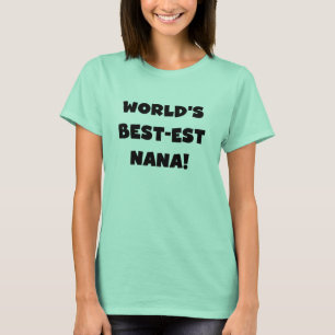 Schwarzweiss-T - Shirts des Gut-est Nana der Welt