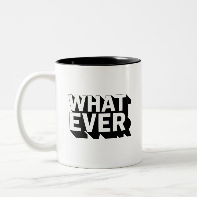 Schwarzweiß-WHATEVER-Tasse Zweifarbige Tasse (Links)