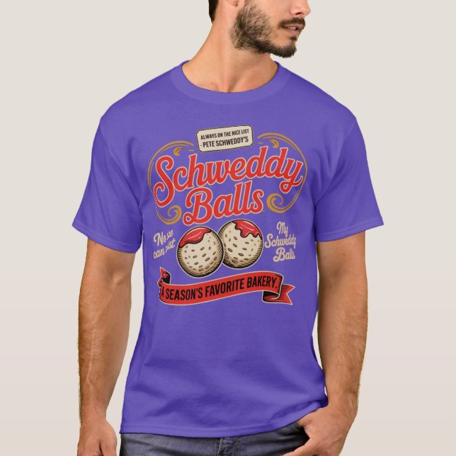 Schweddy Balls (4) T-Shirt (Vorderseite)