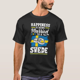 Schweden Das Glück der schwedischen Flagge ist Ver T-Shirt