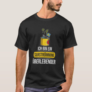 Schweden Schwedische Fischspezialität Surstromming T-Shirt