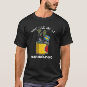 Schweden Schwedische Fischspezialität Surstromming T-Shirt