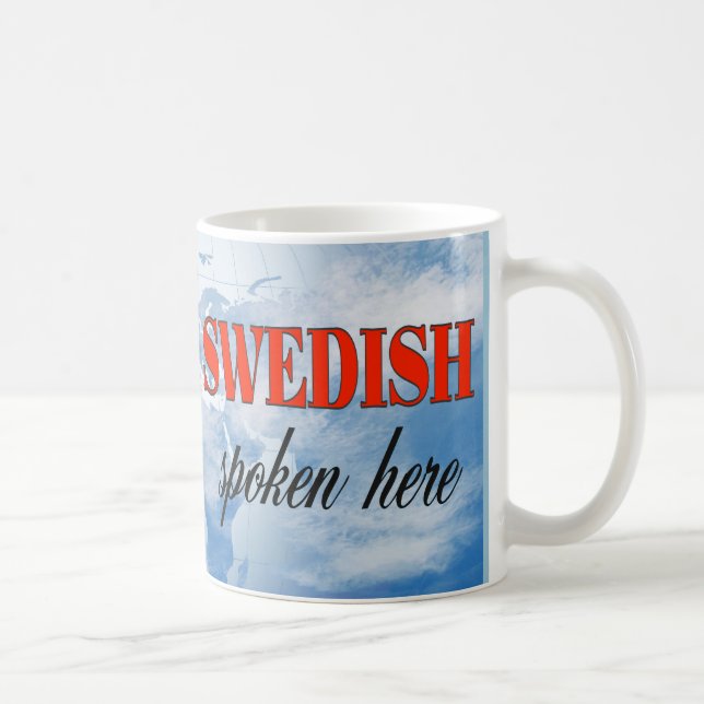 Schwedisch gesprochen hier trübe Erde Kaffeetasse (Rechts)