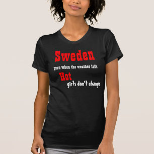 Schwedische Hot Girls T - Shirts