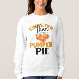 SCHWEFER ALS PUMPKIN PIE-ERNTEDANK SWEATSHIRT