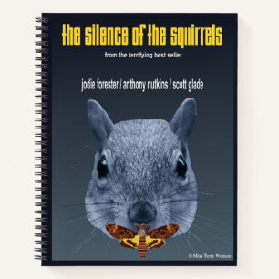 Schweigen der Eichhörnchen - eine Parodie Notizbuch