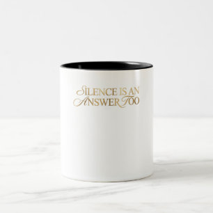 Schweigen ist auch eine Antwort Gold Quote Kaffeet Zweifarbige Tasse