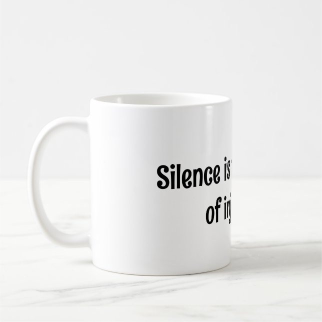 Schweigen ist ein Protein der Ungerechtigkeit Kaffeetasse (Links)
