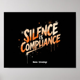 Schweigen ist Zustimmung – Fettes Design für die K Poster