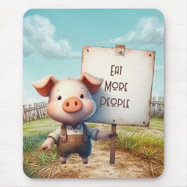 Schwein - Iss mehr Menschen Mousepad (Vorne)