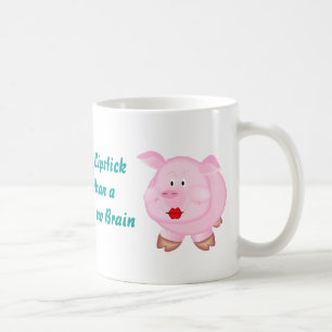 Schwein-Lippenstift-besserer Esel keine Kaffeetasse