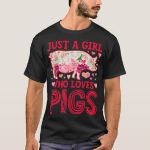 Schwein nur ein Mädchen, das Lieben Schweine Farm T-Shirt