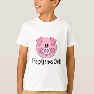 Schwein sagt Oink T-Shirt