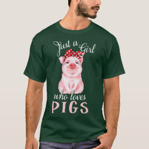 Schwein Sprichwort Just Girl Who Lieben Schweine N T-Shirt