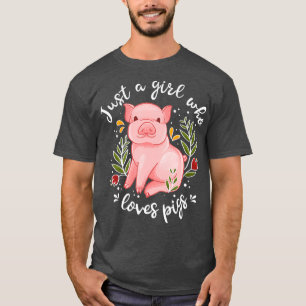 Schwein Sprichwort Just Girl Who Lieben Schweine S T-Shirt