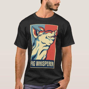 Schwein Whisperer Schwein für Frauen und Männer T-Shirt