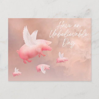 Schweine Fliegen - Haben Sie Einen Unglaublichen T Postkarte