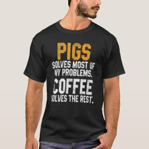 Schweine löst meine Probleme Coffee Farm Vater Tie T-Shirt