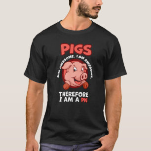 Schweine sind Phantastisch, ich bin Phantastisch, T-Shirt