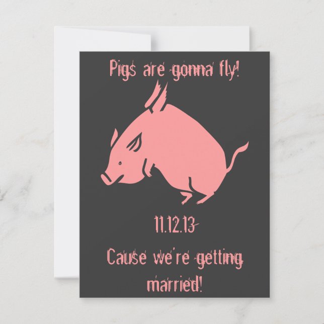 "Schweine werden fliegen!" Hochzeitseinladung Einladung (Vorderseite)